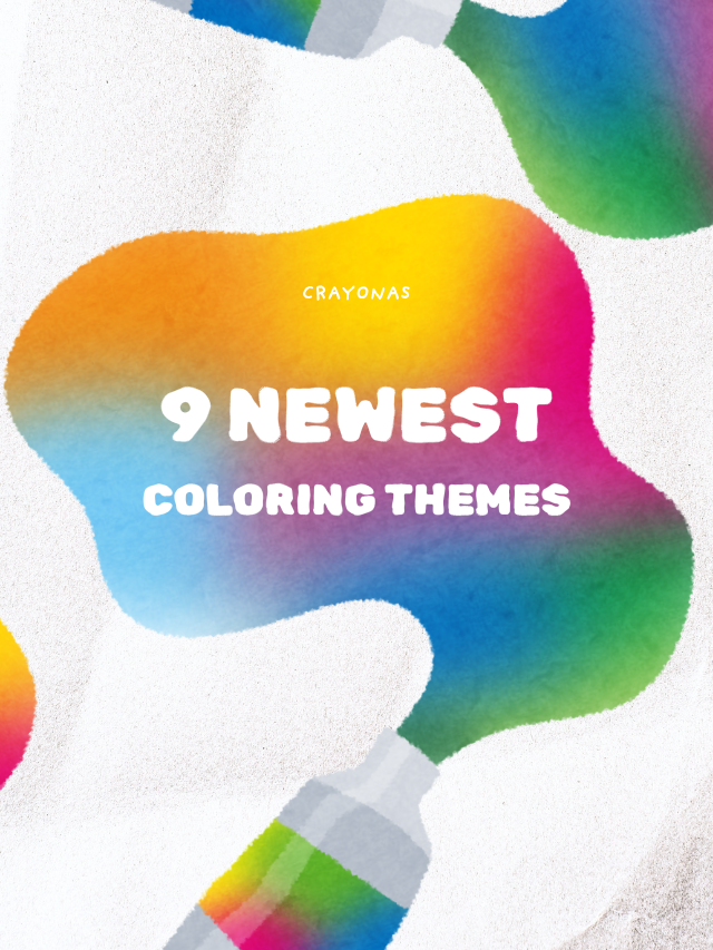 9 Newest Coloring Themes