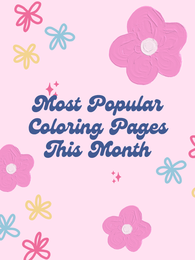 Most Popular Coloring Pages This Month